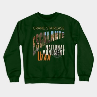 Grand Staircase Escalante National Monument Crewneck Sweatshirt